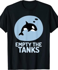 Empty The Tanks Orca Shirt – Raise Awareness Orcas Whale T-Shirt