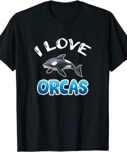 I Love Orcas Orca T-Shirt